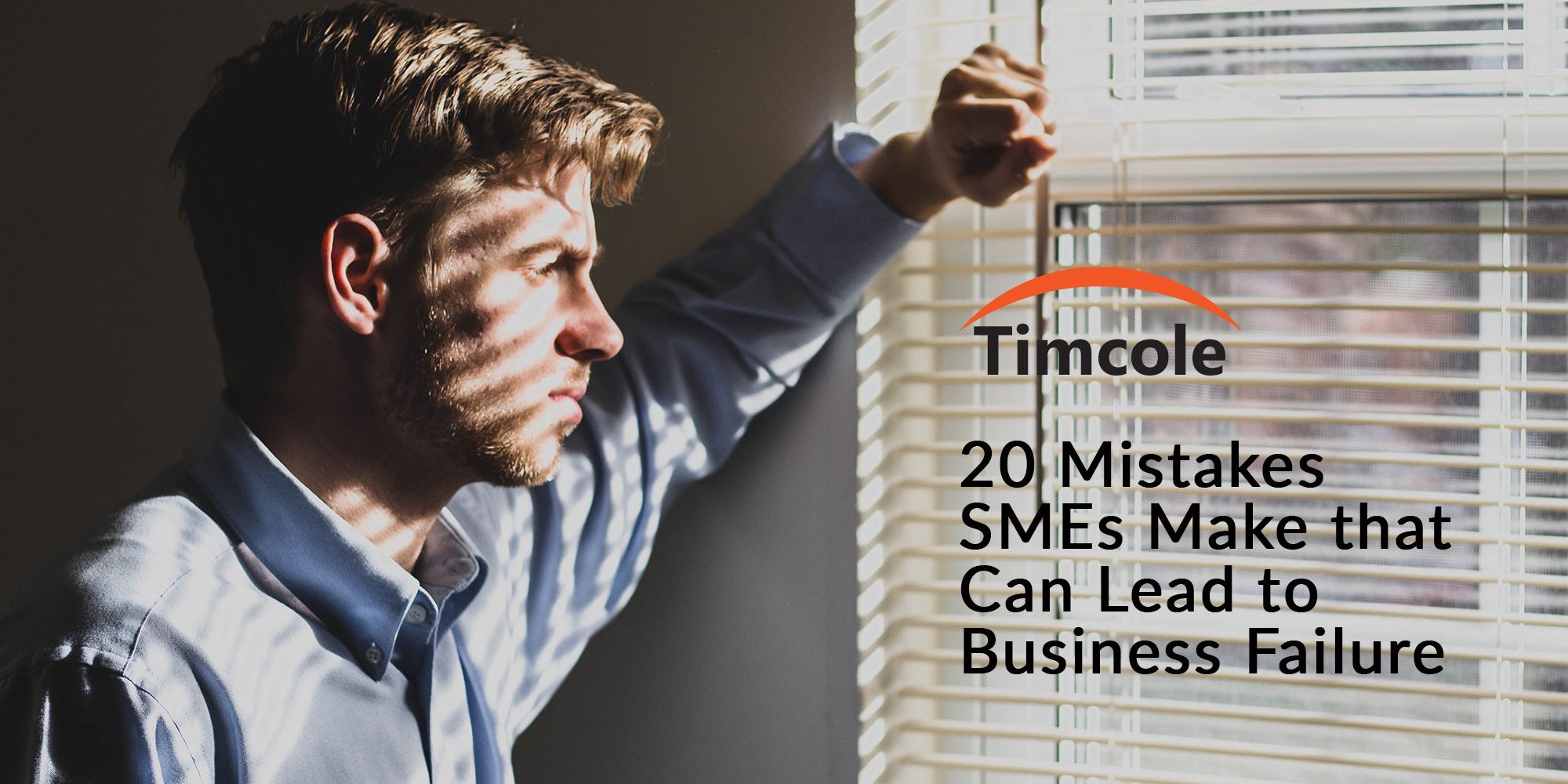 20-mistakes-smes-make-that-can-lead-to-business-failure-timcole 20-mistakes-smes-make-that-can-lead-to-business-failure-timcole