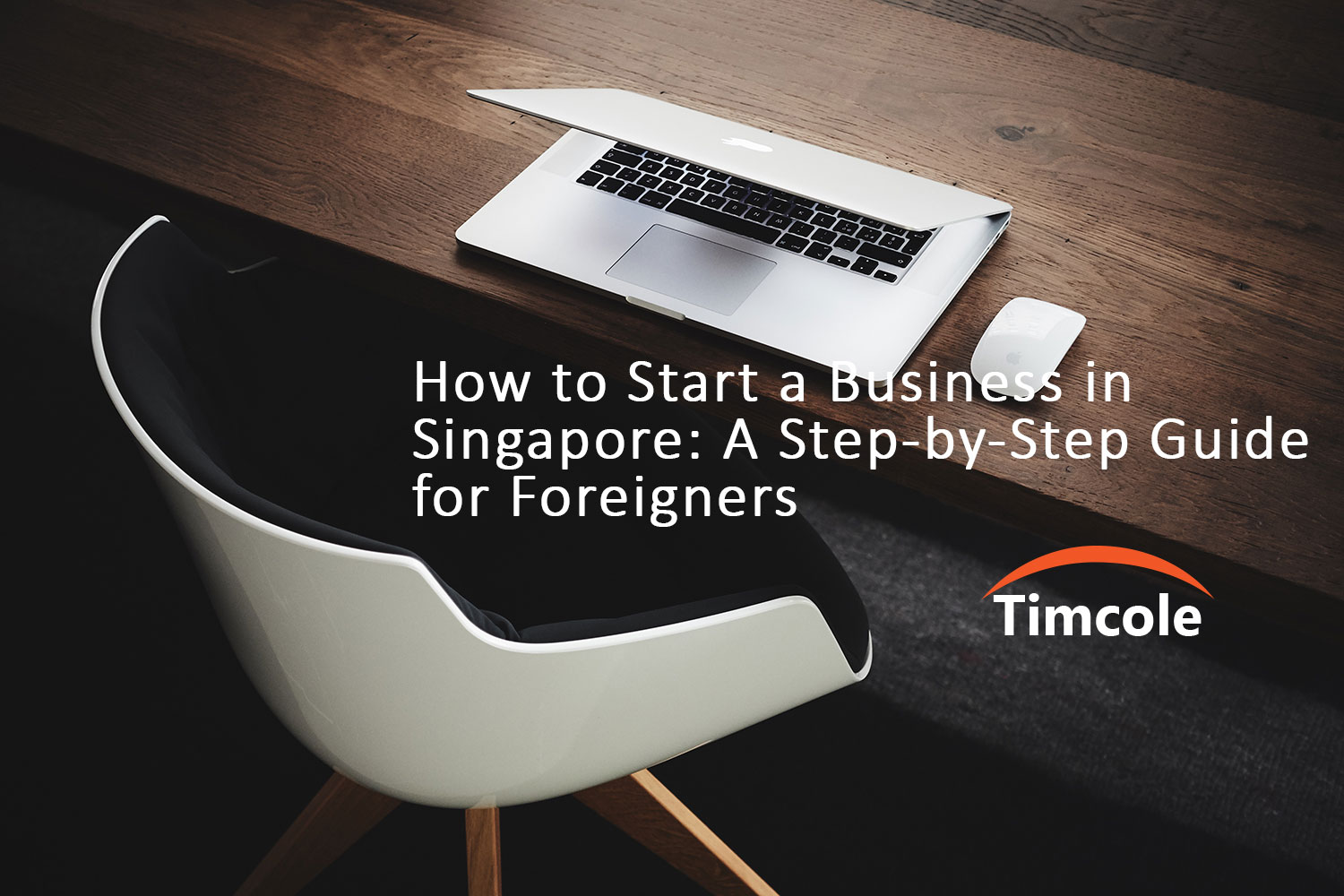 How to Start a Business in Singapore A StepbyStep Guide for