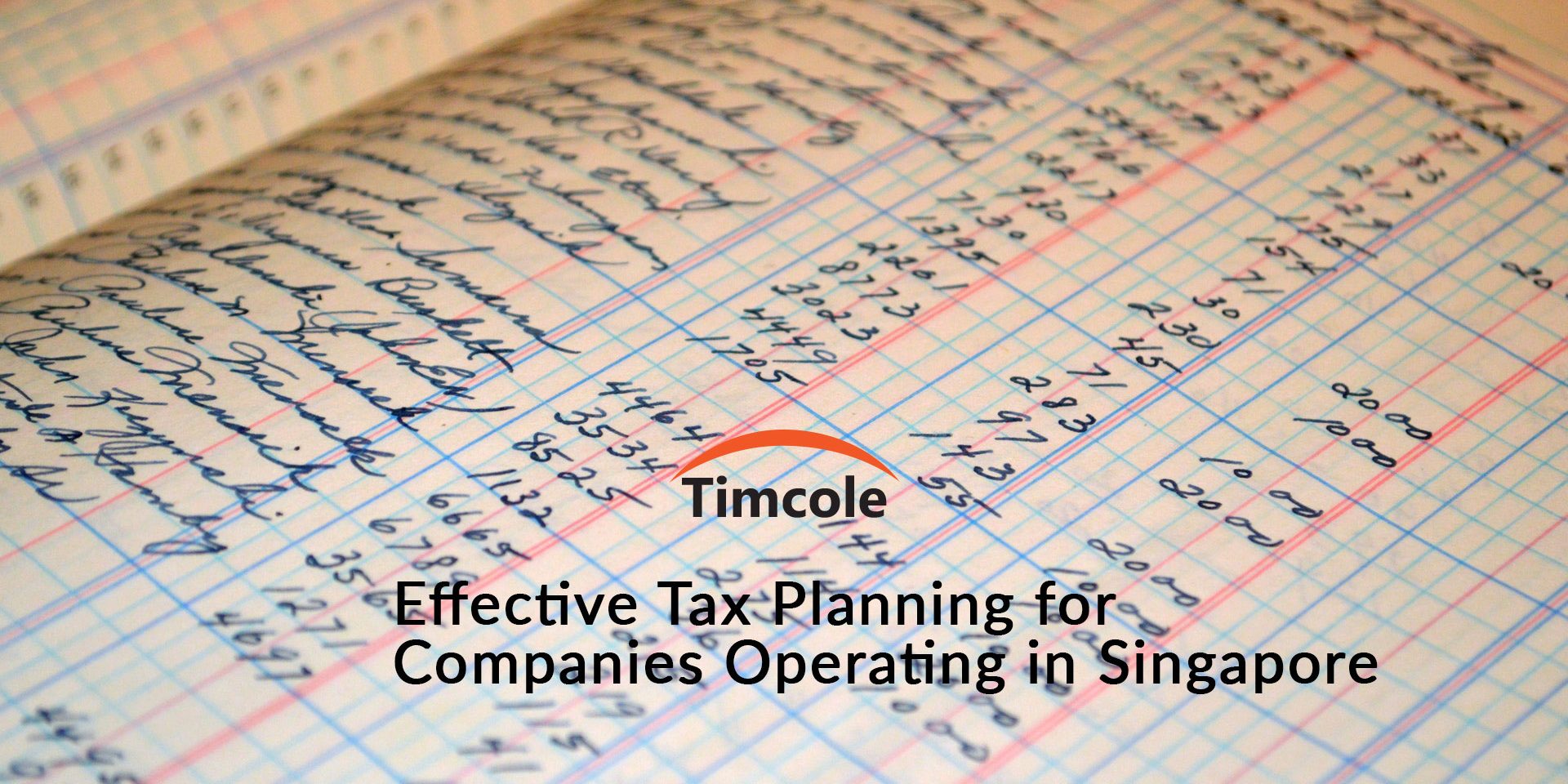 effective-tax-planning-for-companies-operating-in-singapore-timcole