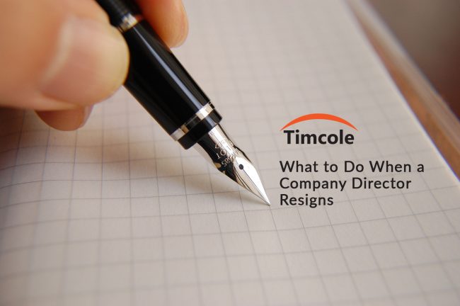 what-to-do-when-a-company-director-resigns-timcole what-to-do-when-a-company-director-resigns-timcole