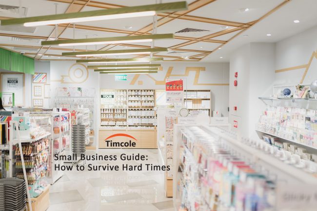 small-business-guide-how-to-survive-hard-times-timcole-1