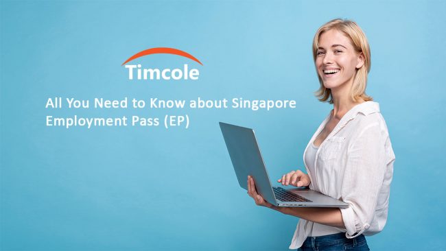 all-you-need-to-know-about-singapore-employment-pass-timcole