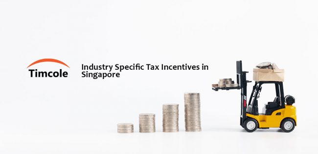 Industry-Specific-Tax-Incentives-in-Singapore-timcole Industry-Specific-Tax-Incentives-in-Singapore-timcole