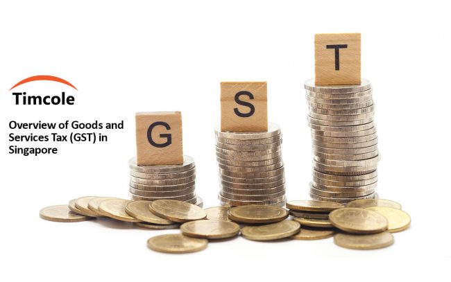 overview-of-goods-and-services-tax-in-singapore-timcole overview-of-goods-and-services-tax-in-singapore-timcole