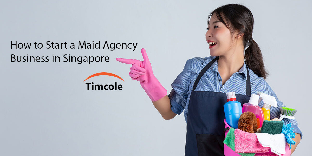 How-to-Start-a-Maid-Agency-Business-in-Singapore