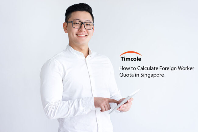 How-to-Calculate-Foreign-Worker-Quota-in-Singapore How-to-Calculate-Foreign-Worker-Quota-in-Singapore
