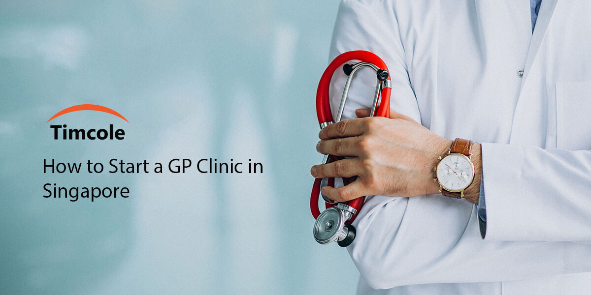 How-to-Start-a-GP-Clinic-in-Singapore