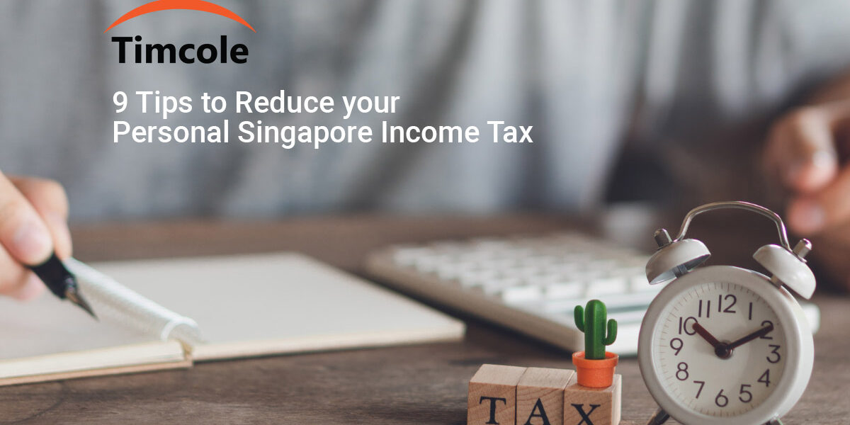 9-Tips-to-Reduce-your-Personal-Singapore-Income-Tax