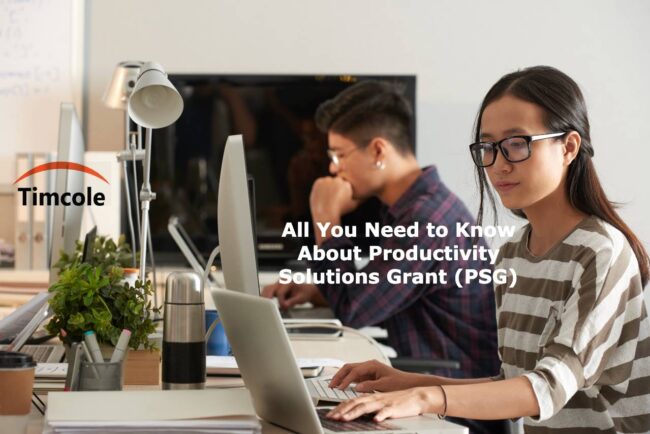 All You Need to Know About Productivity Solutions Grant (PSG) PSG