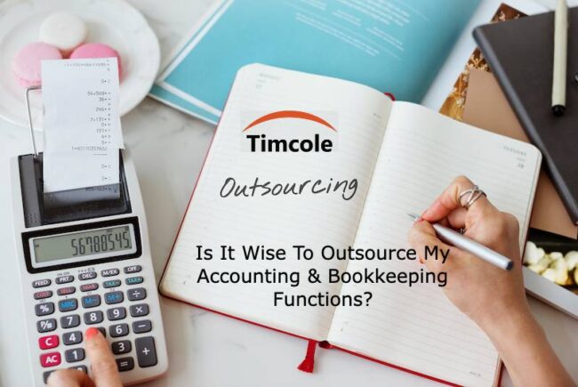 Is It Wise To Outsource My Accounting & Bookkeeping Functions_ Accounting