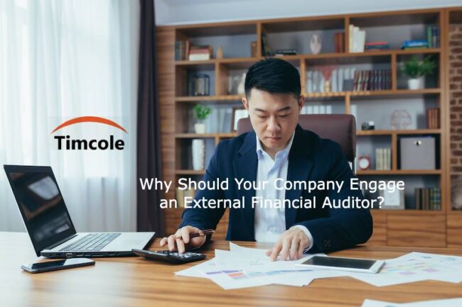 Why Should Your Company Engage an External Financial Auditor_ External Financial Auditor