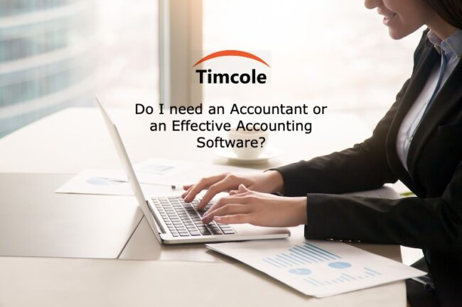 Do I need an Accountant or an Effective Accounting Software_ Accountant