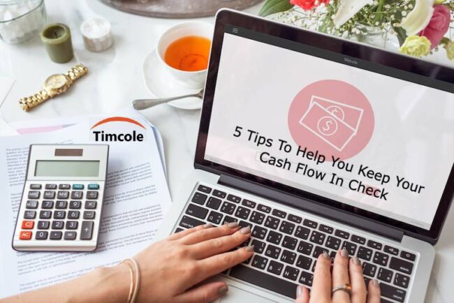 5 Tips To Help You Keep Your Cash Flow In Check Cash Flow