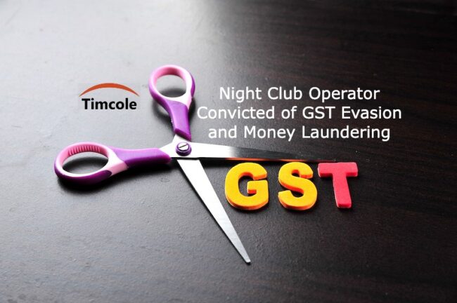 Night Club Operator Convicted of GST Evasion and Money Laundering
