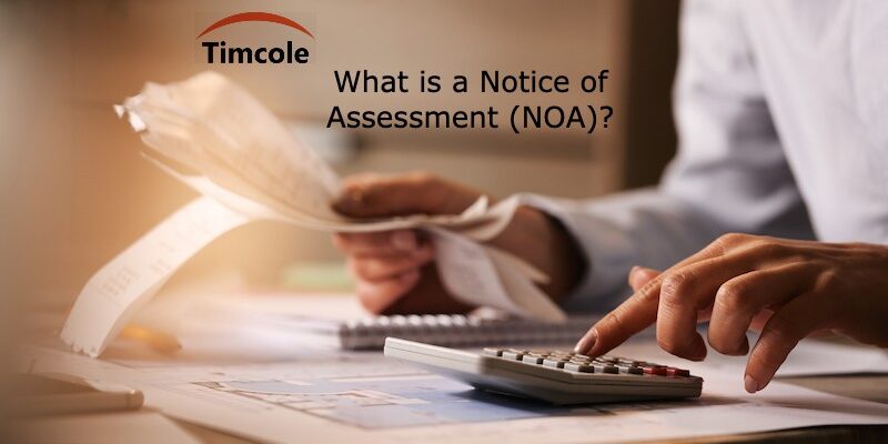 Notice of Assessment (NOA) Notice of Assessment