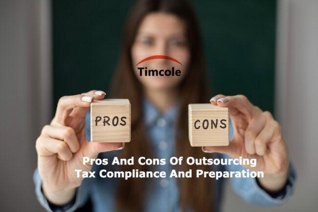 Pros And Cons Of Outsourcing Tax Compliance And Preparation Tax Compliance