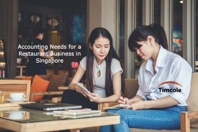 Accounting Needs for a Restaurant Business in Singapore Restaurant