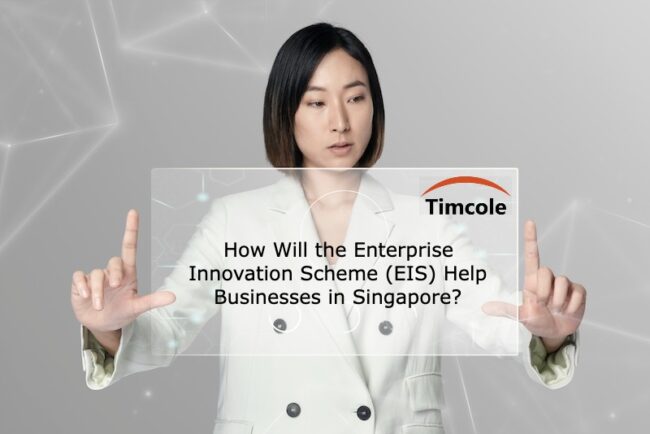 How will the Enterprise Innovation Scheme (EIS) help businesses in Singapore? Enterprise Innovation Scheme (EIS)