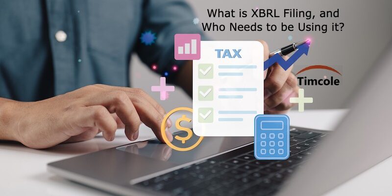 What is XBRL Filing, and Who Needs to be Using it_ XBRL Filing