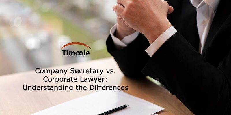 Company Secretary vs. Corporate Lawyer_ Understanding the Differences Company Secretary