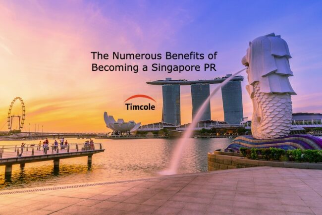 The Numerous Benefits of Becoming a Singapore PR Singapore PR