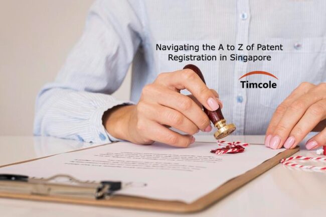 Navigating the A to Z of Patent Registration in Singapore Patent Registration in Singapore