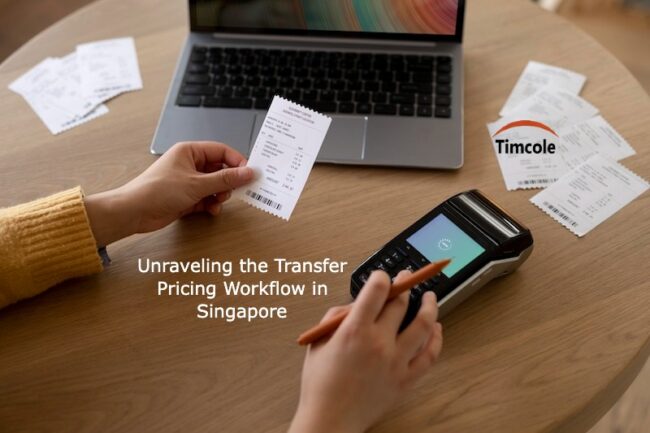 Unraveling the Transfer Pricing Workflow in Singapore Transfer Pricing